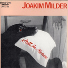 JOAKIM MILDER  ::  STILL IN MOTION  ::  CD ALBUM   1989 - pikkukuva 1