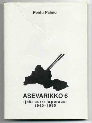 Pentti Palmu: Asevarikko 6: "joka uurre ja poraus" 1940-1990