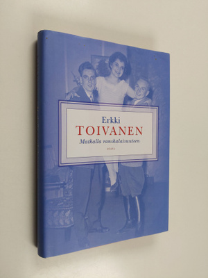 Erkki Toivanen : Matkalla ranskalaisuuteen
