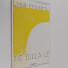 Liisa Immonen : Tie sillalle - pikkukuva 1