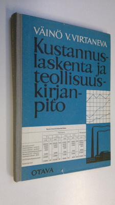 Väinö V. Virtanen : Kustannuslaskenta ja teollisuuskirjan...