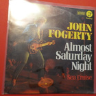 JOHN FOGERTY - ALMOST SATURDAY NIGHT M-/EX 7'' SINGLE - pikkukuva 2