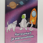 Sanna Leena Saarinen : Aarresankarit ja avaruusseikkailu - pikkukuva 1