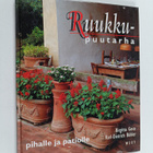 Birgitta Geite : Ruukkupuutarha pihalle ja patiolle - pikkukuva 1