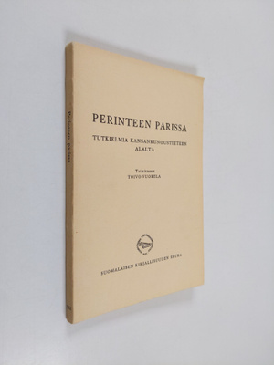 Toivo (toim.) Vuorela : Perinteen parissa : tutkielmia ka...