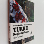 Elina Teerijoki : Turku : neighbourhoods - pikkukuva 1