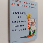 Unni Lindell ym. : Ystävä sä lapsien anna villoja - pikkukuva 1