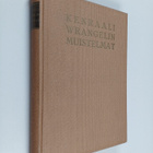 P. N Wrangel : Kenraali Wrangelin muistelmat - pikkukuva 1