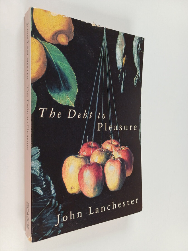 John Lanchester : The debt to pleasure - a novel