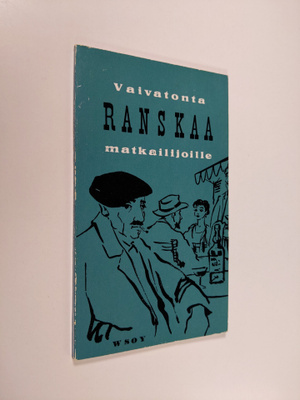 Reino Hakamies : Vaivatonta ranskaa : Käytännöllinen kiel...