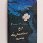 Robin Pilcher : Yli kaipauksen meren - pikkukuva 1