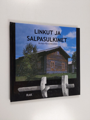Alfred Kolehmainen : Linkut ja salpasulkimet