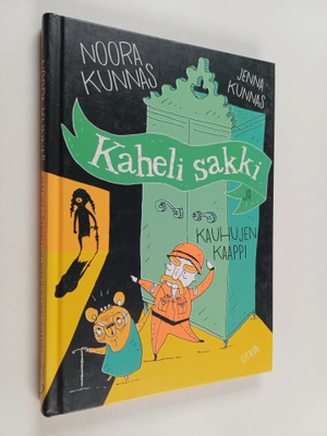 Noora Kunnas ym. : Kaheli sakki ja kauhujen kaappi