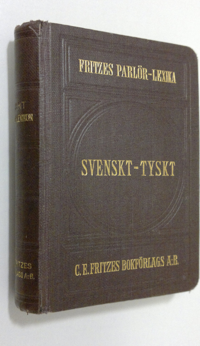 A. W. Bodstedt : Svensk-Tyskt : Fritzes parlörlexika