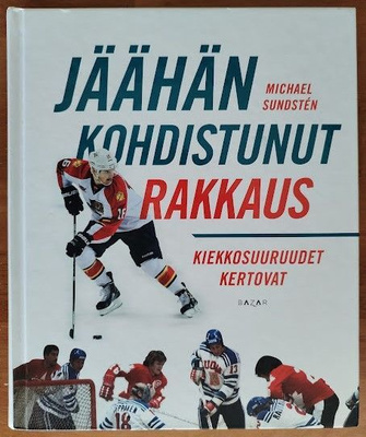Michael Sundstén: Jäähän kohdistunut rakkaus