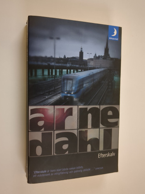 Arne Dahl : Efterskalv : kriminalroman