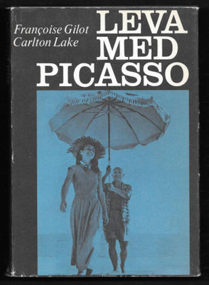 Gilot, Francoise : Leva med Picasso