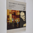Kyösti Kiuasmaa : Suomen historia 2 : Autonomian ajasta n... - pikkukuva 1