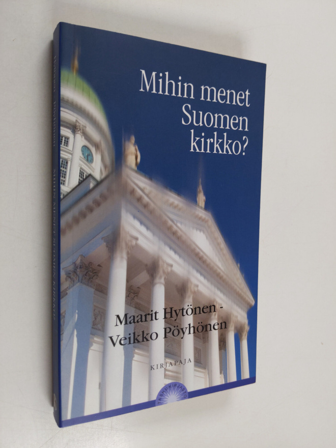 Veikko Pöyhönen : Mihin menet Suomen kirkko