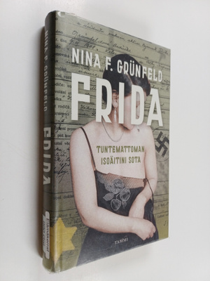 Nina F. Grunfeld : Frida : tuntemattoman isoäitini sota