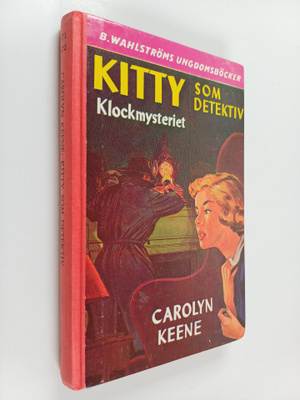 Carolyn Keene : Kitty som detektiv: Klockmysteriet