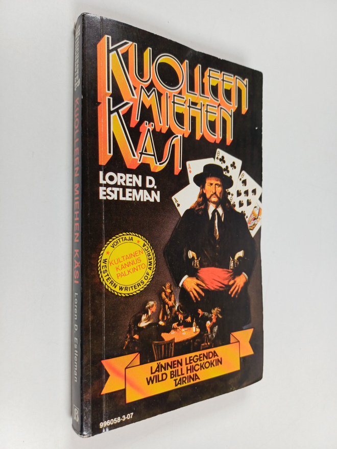 Loren D. Estleman : Kuolleen miehen käsi : Lännen legenda...