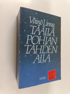Väinö Linna : Täällä Pohjantähden alla