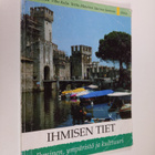 Ihmisen tiet : Ihminen, ympäristö ja kulttuuri - pikkukuva 1