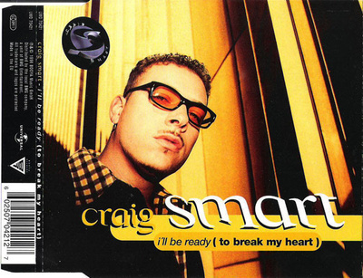 Craig Smart•I’ll Be Ready (To Break My Heart) CD Maxi-Single