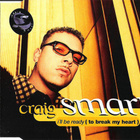 Craig Smart•I’ll Be Ready (To Break My Heart) CD Maxi-Single - pikkukuva 1