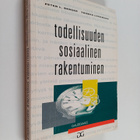 Peter L. Berger ym. : Todellisuuden sosiaalinen rakentumi... - pikkukuva 1