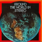 AROUND THE WORLD IN STEREO  ::  VINYYLI  LP  1974 !! - pikkukuva 1