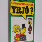 Jammu : Hommat hoidossa Yrjö? (signeerattu, tekijän omiste) - pikkukuva 1