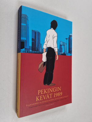 Raisa ym. (toim.) Asikainen : Pekingin kevät 1989 : Tiana...