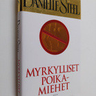 Danielle Steel : Myrkylliset poikamiehet - pikkukuva 1