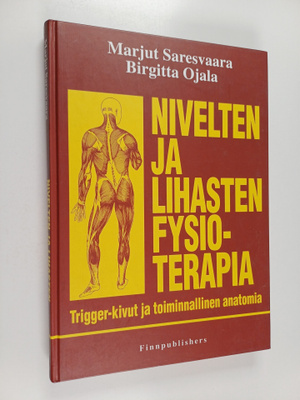 Marjut Saresvaara ym. : Nivelten ja lihasten fysioterapia...