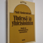 Matti Koskenniemi : Yhdessä ja yhteistoimin : koulu ja so... - pikkukuva 1