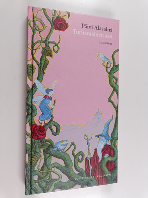Päivi Alasalmi : Turhamainen aasi : satuja
