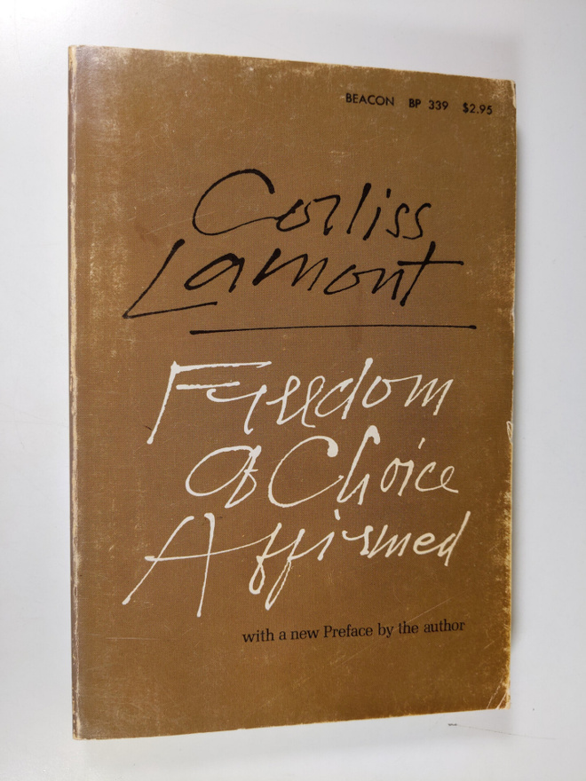 Corliss Lamont : Freedom of choice affirmed