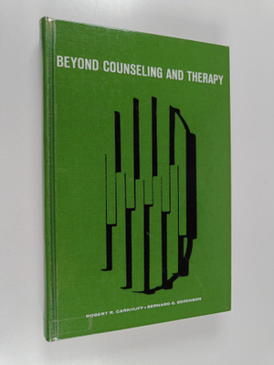 Robert R. Carkhuff : Beyond counseling and therapy