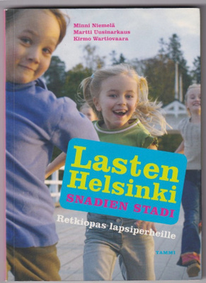 Minni Niemelä: Lasten Helsinki, snadien stadi