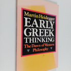 Martin Heidegger : Early Greek thinking - pikkukuva 1