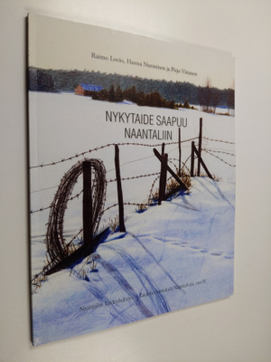 Raimo Lovio : Nykytaide saapuu Naantaliin