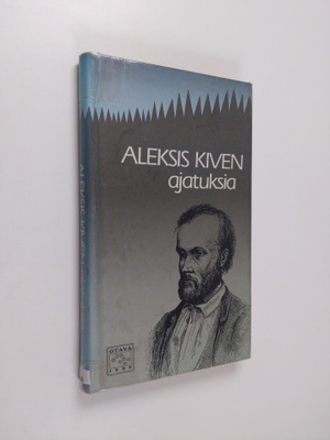 Aleksis Kivi : Aleksis Kiven ajatuksia