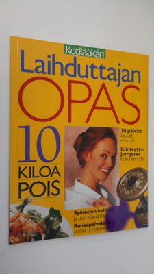 Heli Kohtamäki : Kotilääkärin laihduttajan opas