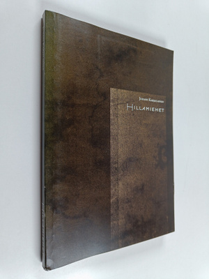 Juhani Karjalainen : Hillamiehet (signeerattu, tekijän om...