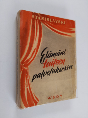 Konstantin S. Stanislavski : Elämäni taiteen palveluksessa