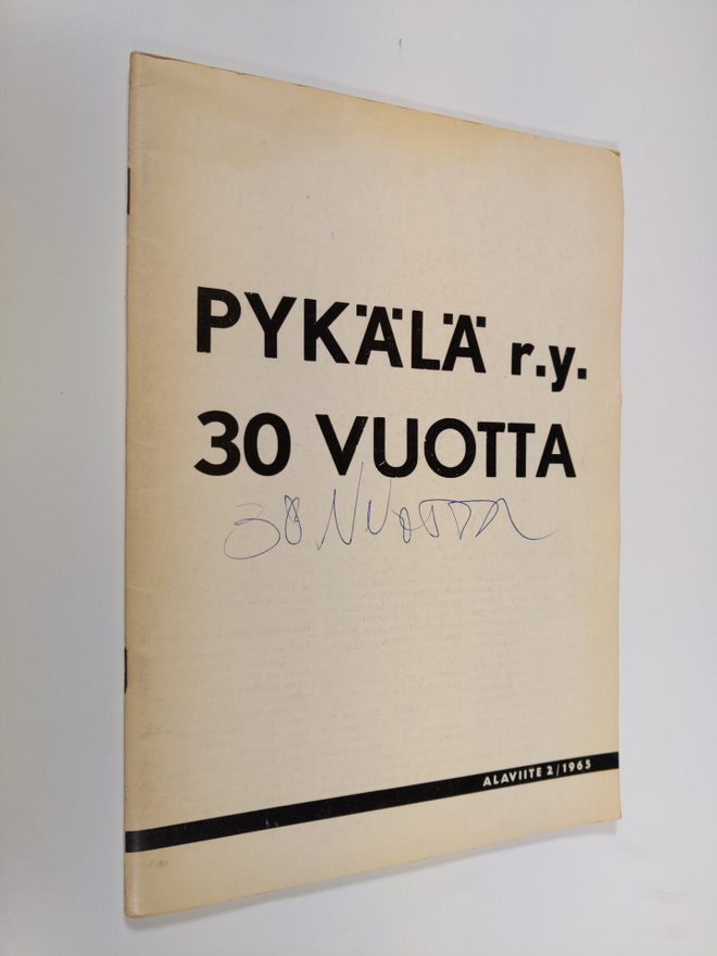Pykälä r.y. 30 vuotta : Alaviite 2/1965