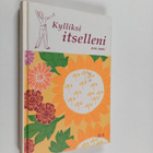 Aini Jaari : Kylliksi itselleni - pikkukuva 1