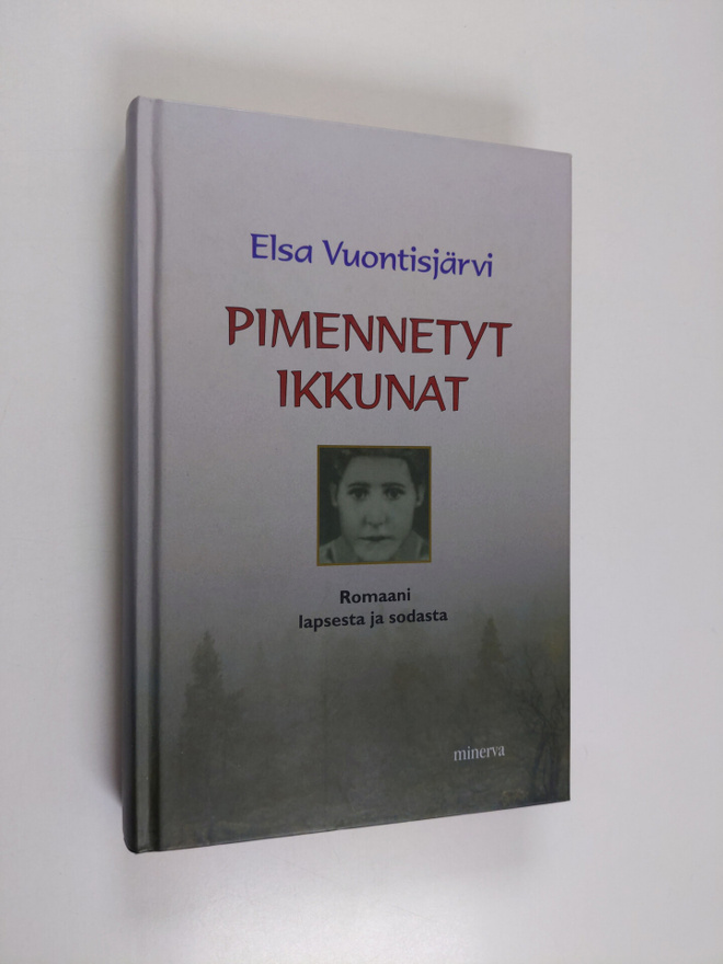 Elsa Vuontisjärvi : Pimennetyt ikkunat